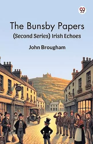 The Bunsby Papers(Second Series) Irish Echoes (Edition1) cover