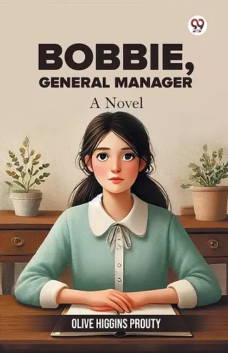 Bobbie, General ManagerBobbie General Manager A Novel (Edition1) cover