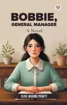 Bobbie, General ManagerBobbie General Manager A Novel (Edition1) cover