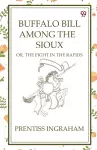 Buffalo Bill Among The SiouxOr, The Fight In The Rapids (Edition1) cover