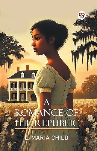 A Romance Of The Republic (Edition1) cover