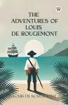 The Adventures of Louis de Rougemont (Edition1) cover