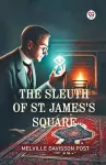 The Sleuth Of St. James's Square (Edition1) cover