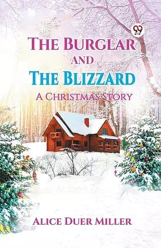 The Burglar And The BlizzardA Christmas Story (Edition1) cover