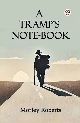 A Tramp'S Note-Book (Edition1) cover