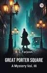 Great Porter SquareA Mystery Vol. III (Edition1) cover