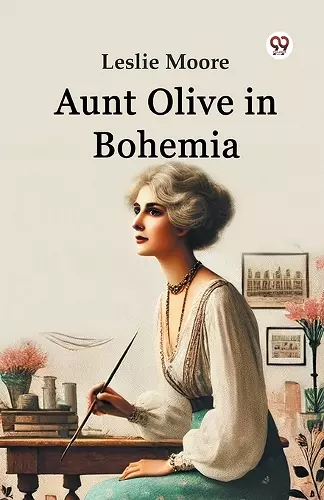 Aunt Olive in Bohemia (Edition1) cover