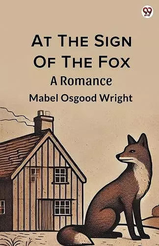 At The Sign Of The FoxA Romance (Edition1) cover