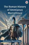 The Roman History Of Ammianus Marcellinus (Edition1) cover