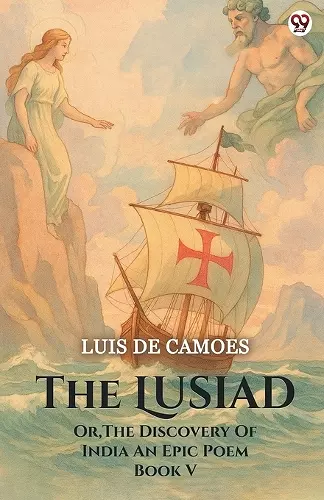 The LusiadOr The Discovery Of India An Epic Poem Book VI (Edition1) cover