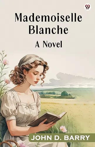 Mademoiselle BlancheA Novel (Edition1) cover