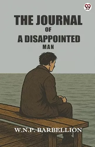 The Journal Of A Disappointed Man (Edition1) cover