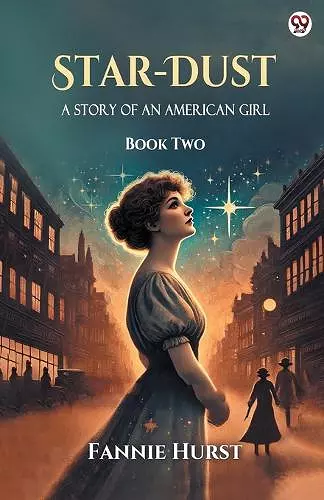 Star-DustA Story Of An American Girl Book Two (Edition1) cover