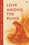 Love Among The Ruins (Edition1) cover