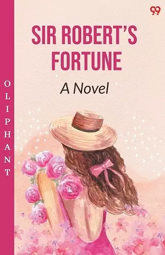 Sir Robert’s FortuneA Novel (Edition1) cover