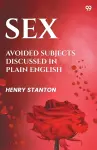 SexAvoided Subjects Discussed In Plain English (Edition1) cover