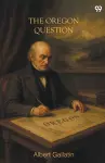 The Oregon Question (Edition1) cover