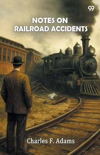 Notes On Railroad Accidents (Edition1) cover