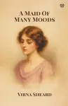 A Maid Of Many Moods (Edition1) cover