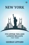 New YorkIts Upper Ten And Lower Million Part Third (Edition1) cover