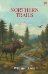 Northern TrailsBook I (Edition1) cover