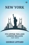 New YorkIts Upper Ten And Lower Million Part Sixth (Edition1) cover