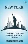 New YorkIts Upper Ten And Lower Million Part Fifth (Edition1) cover