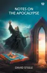 Notes On The Apocalypse (Edition1) cover