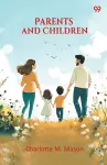 Parents And Children (Edition1) cover