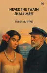 Never The Twain Shall Meet (Edition1) cover