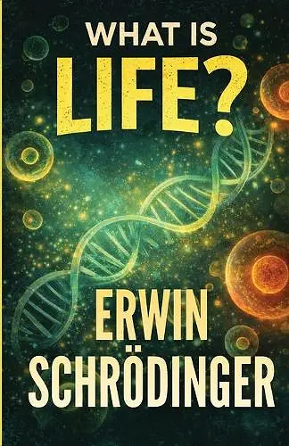 What Is Life? (EditionFirst) cover