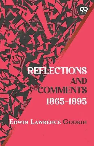 Reflections and Comments 1865-1895 cover