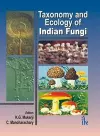 Taxonomy and Ecology of Indian Fungi cover