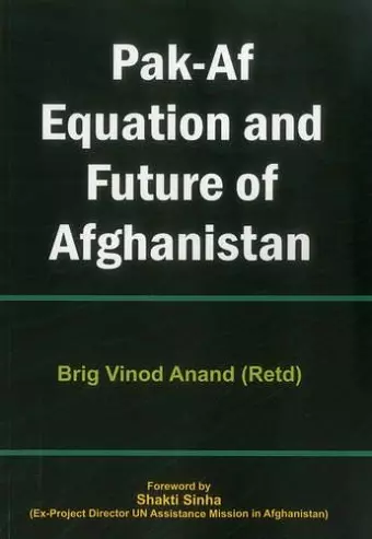 Pak Af Equation and Future of Afghanistan cover