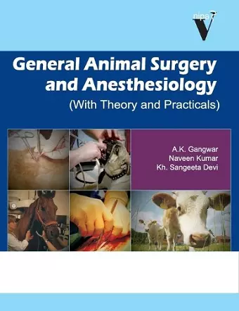 General Animal Surgery and Anaesthesiology (With Theory and Practicals) cover