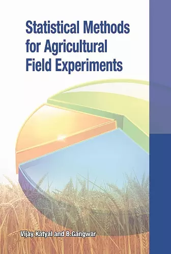 Statistical Methods for Agricultural Field Experiments cover