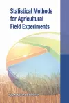 Statistical Methods for Agricultural Field Experiments cover