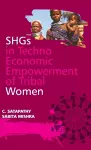 SHGs in Techno-Economic Empowerment of Tribal Women cover