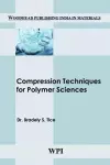 Compression Techniques for Polymer Sciences cover