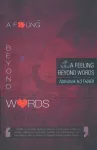 A Feeling Beyond Words cover