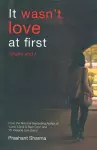 It Wasn't Love at First cover