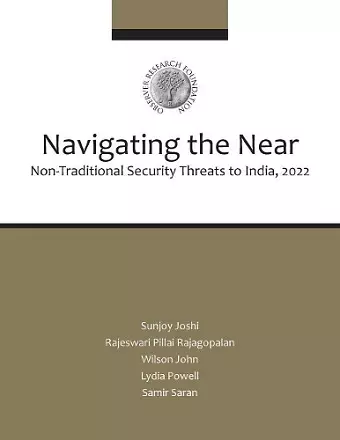 Navigating the Near Non-Traditional Security Threats to India, 2022 cover