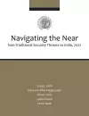 Navigating the Near Non-Traditional Security Threats to India, 2022 cover