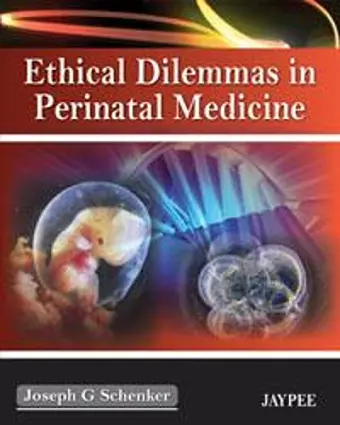 Ethical Dilemmas in Perinatal Medicine cover