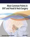 Most Common Points in ENT and Head & Neck Surgery cover