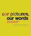 Our Pictures, Our Words – A Visual Journey Through  the Women′s Movement cover