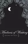 The Madness of Waiting cover