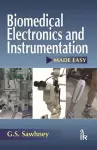 Biomedical Electronics and Instrumentation Made Easy cover