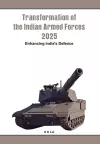 Transformation of the Indian Armed Forces 2025 cover