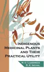 Indigenous Medicinal Plants and Their Practical Utility cover